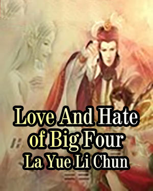 Love And Hate of Big Four